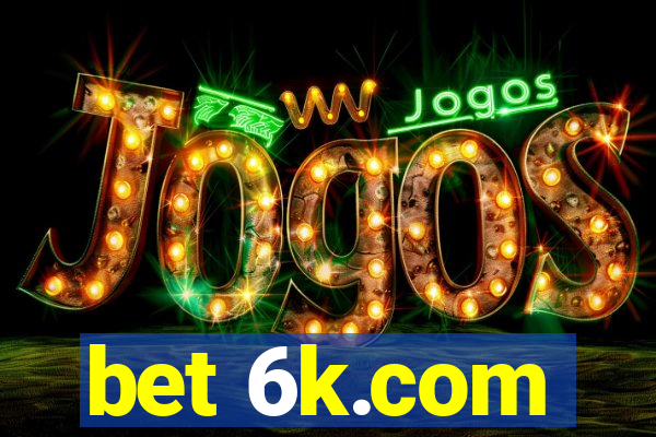 bet 6k.com